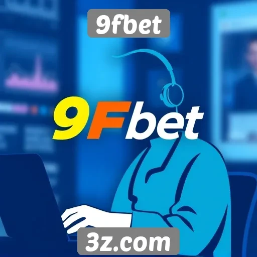 Plataforma 9fbet se destaca pelo suporte ao cliente